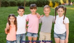 cousin-group-names